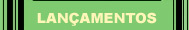 Lan�amentos